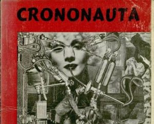 revista Crononauta, coeditada por Alejandro Jodorowsky y René Rebetez. Referencia: Alejandro Jodorowsky, portada de Crononauta #2, 1964. Hirsch Library, Houston Museum of Fine Arts: PQ6256.S34 C76.