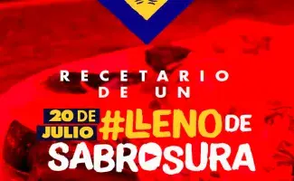 Recetario 20 de Julio #LlenodeSabrosura